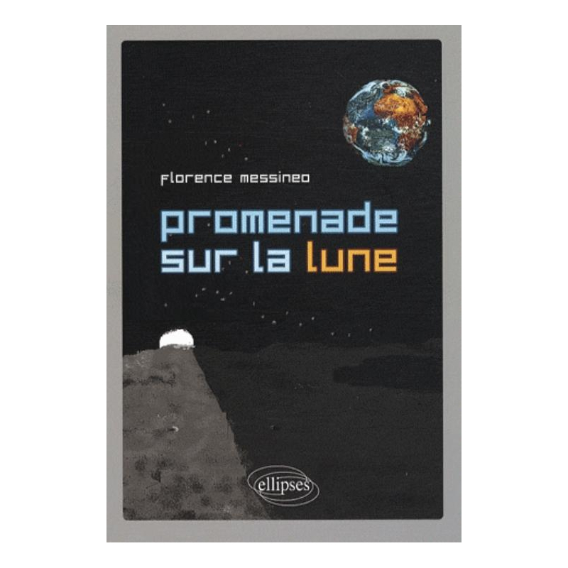 Promenade sur la Lune