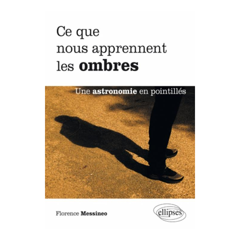 Ce que nous apprennent les ombres. Une astronomie en pointillés