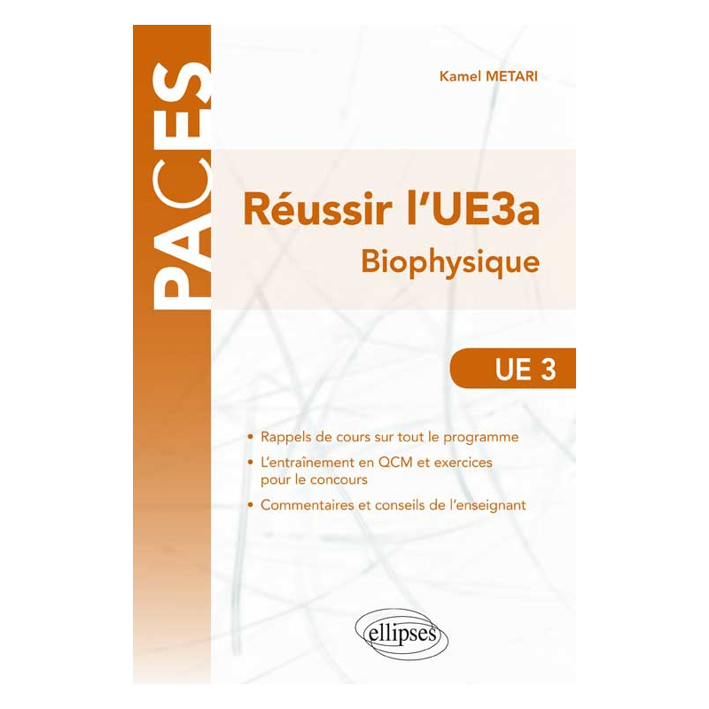 Réussir l’UE3a. Biophysique