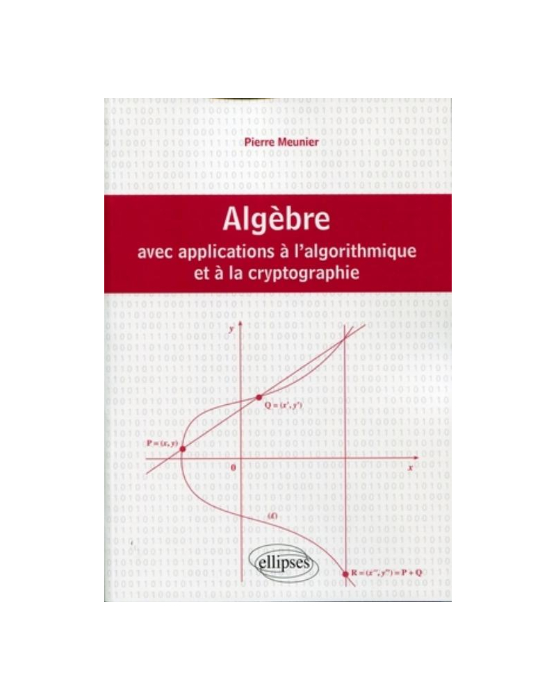 Algèbre avec applications à l'algorithmique et à la cryptographie