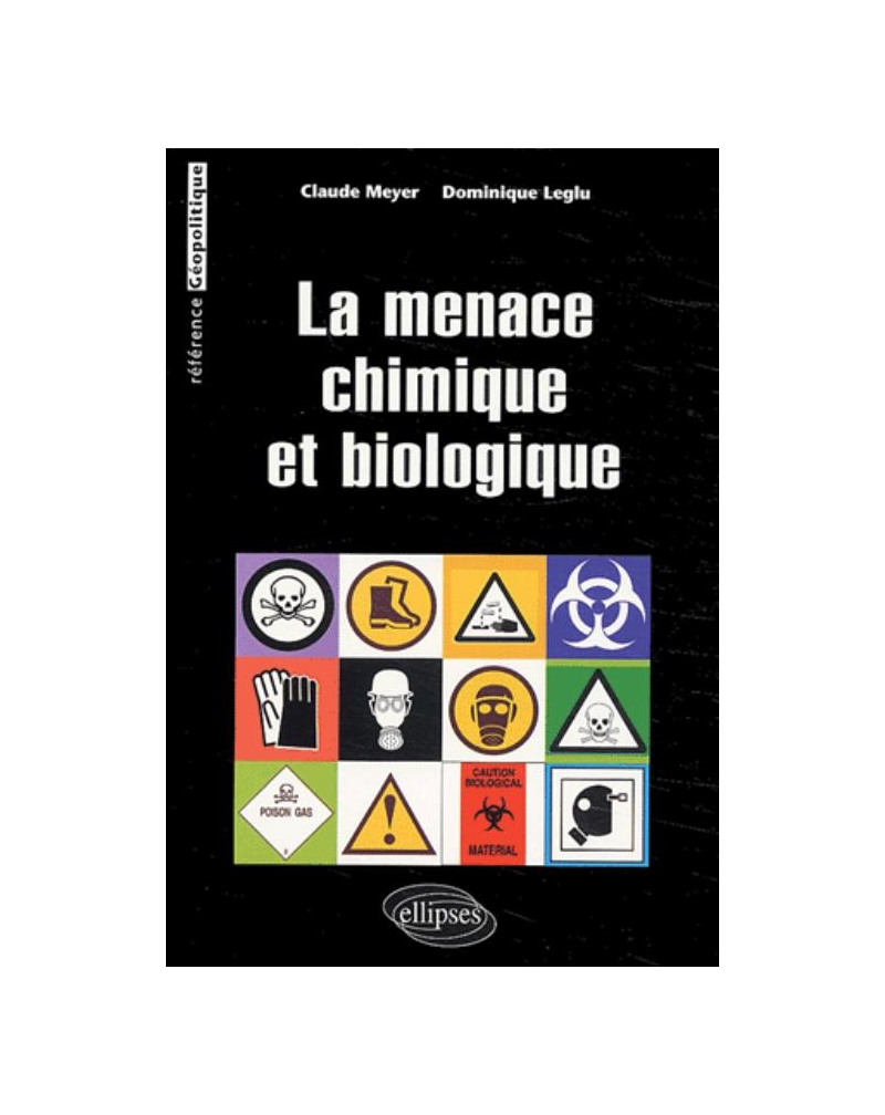 La menace chimique et biologique