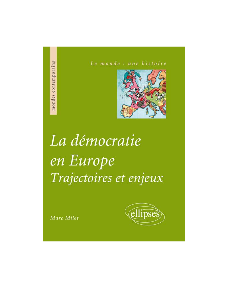 La démocratie en Europe. Trajectoires et enjeux