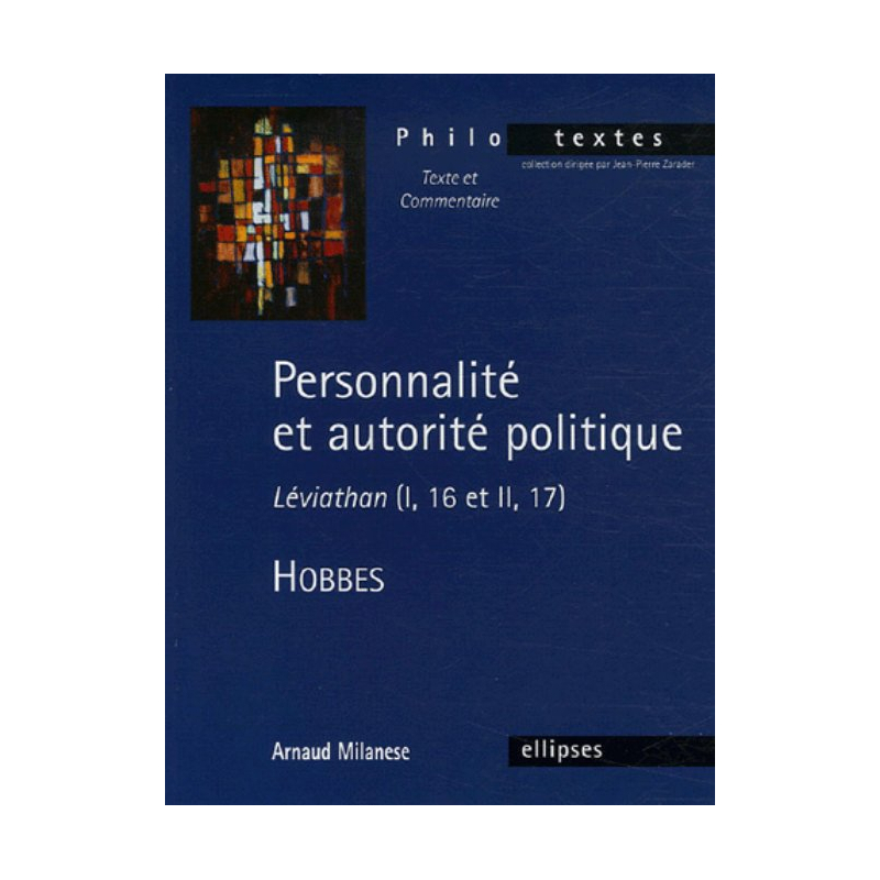 Hobbes, Personnalité et autorité politique - Léviathan (I, 16 et II,17