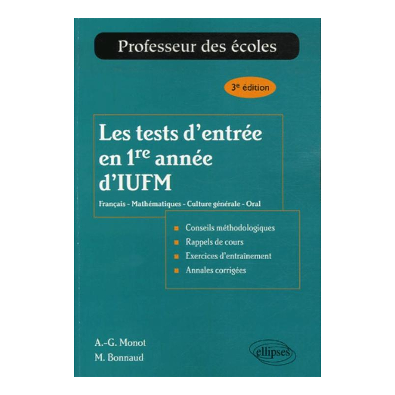 Les tests d'entrée en 1re année d'IUFM - 3e édition