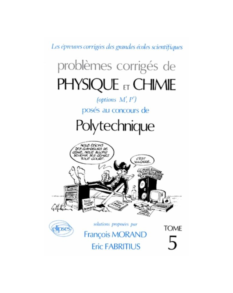 Physique et Chimie Polytechnique 1991-1992 - Tome 5
