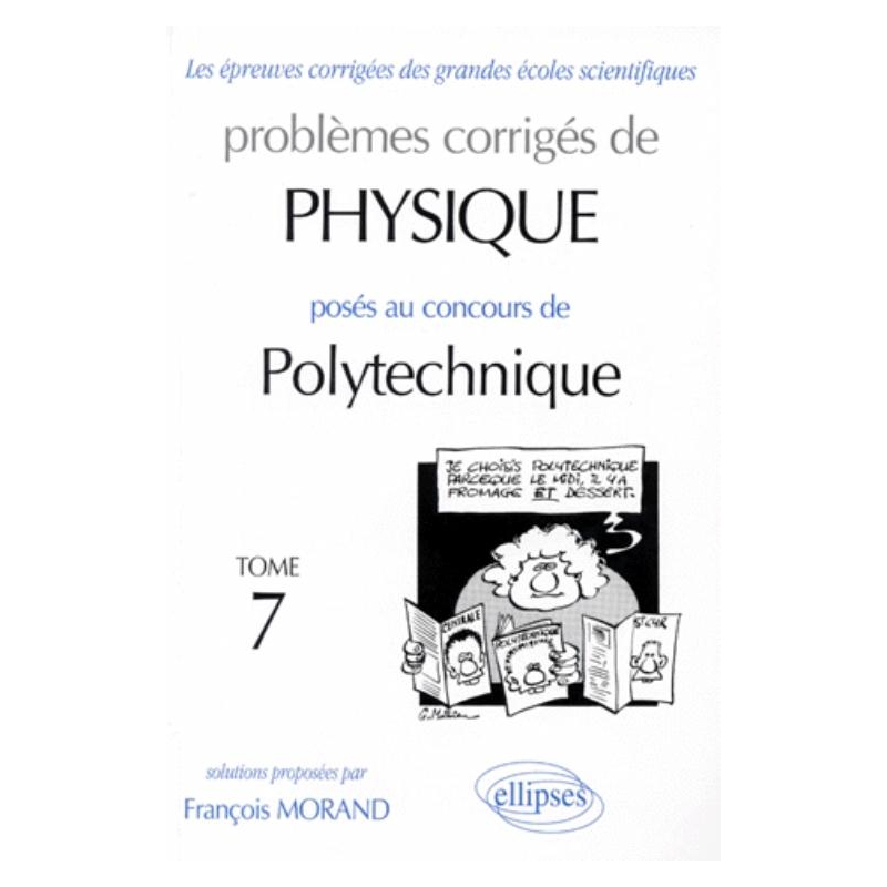 Physique Polytechnique 1995-1997 - Tome 7
