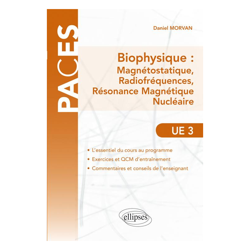 UE3 - Biophysique : Magnétostatique, Radiofréquences, Résonance Magnétique Nucléaire