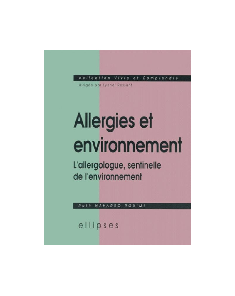 Allergies et environnement - L'allergologue, sentinelle de l'environnement