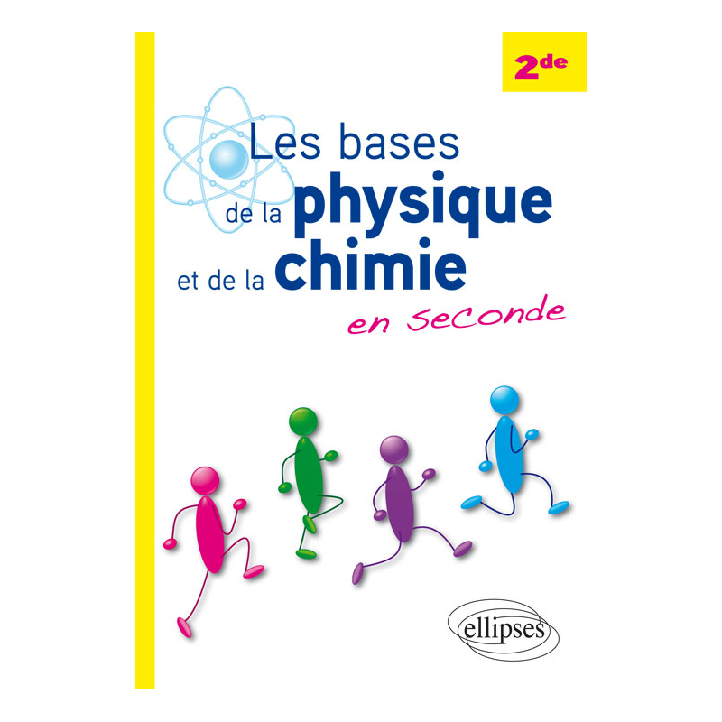 Les bases de la physique et de la chimie en seconde