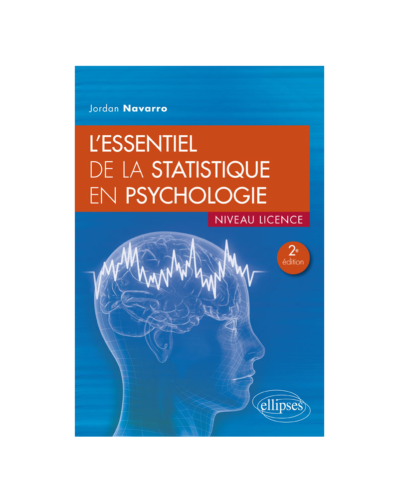 L'essentiel de la statistique en psychologie - 2e édition