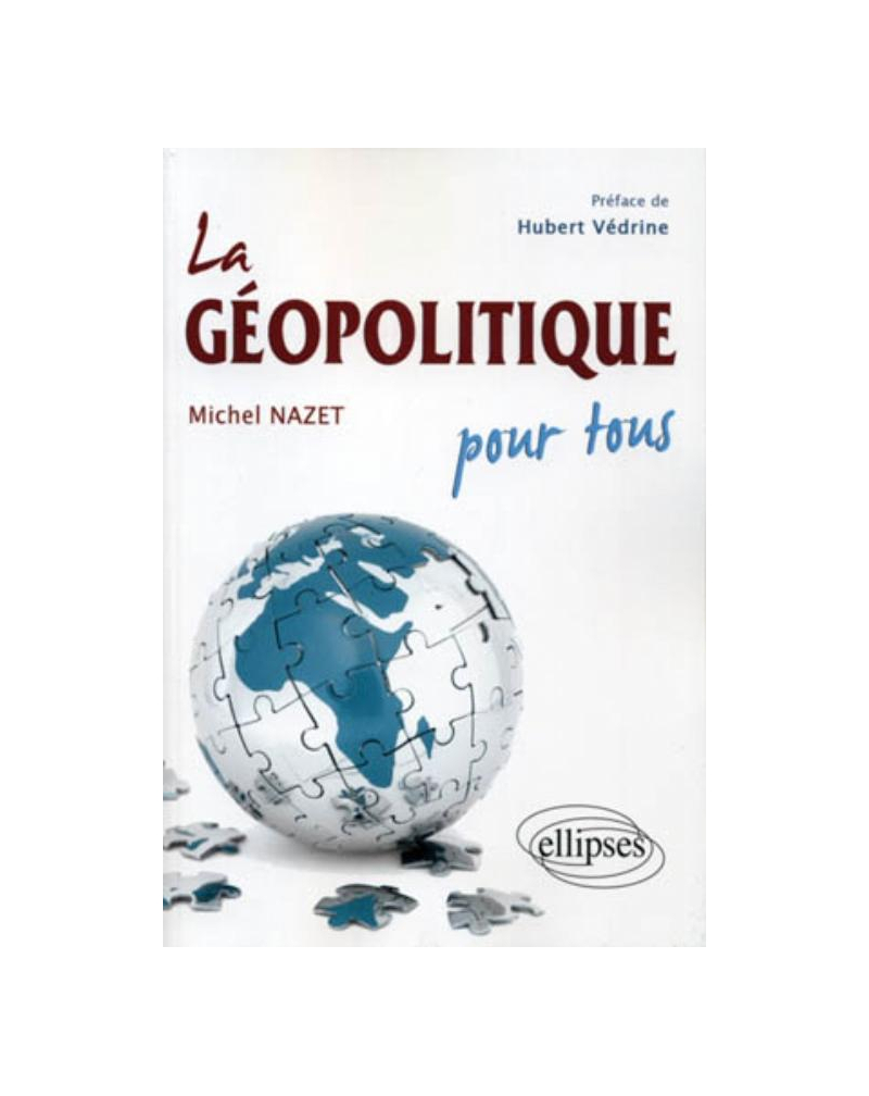 La géopolitique pour tous