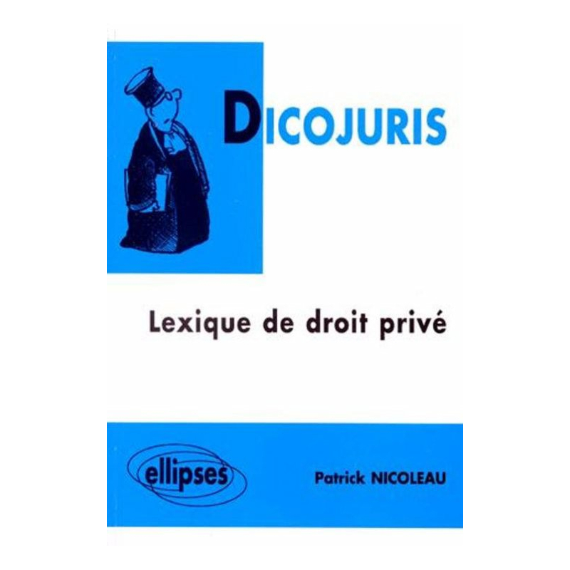 DICOJURIS - Lexique de droit privé