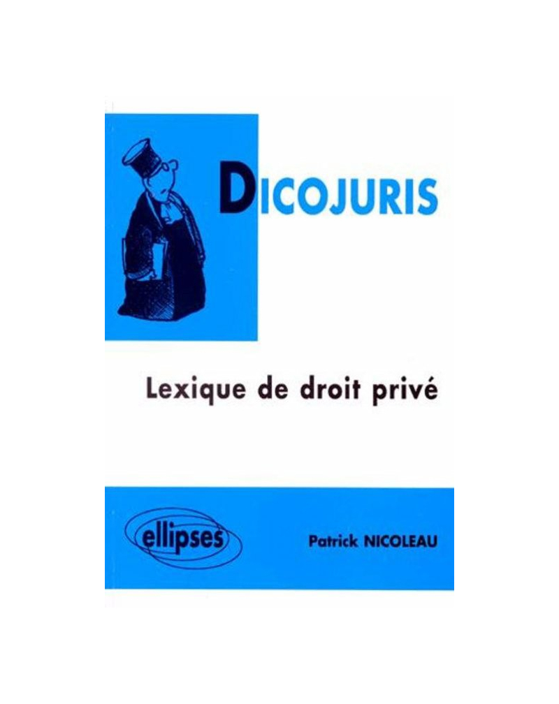 DICOJURIS - Lexique de droit privé