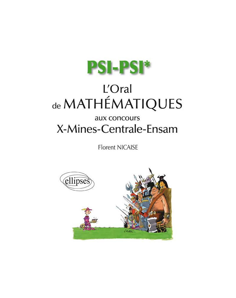 L'oral de mathématiques et d`informatique (X-Mines-Centrale) - filière PSI/PSI*
