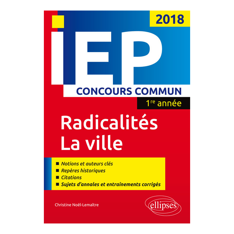 Concours commun IEP 2018. 1re année. Synthèse sur les deux thèmes - Radicalités / La ville