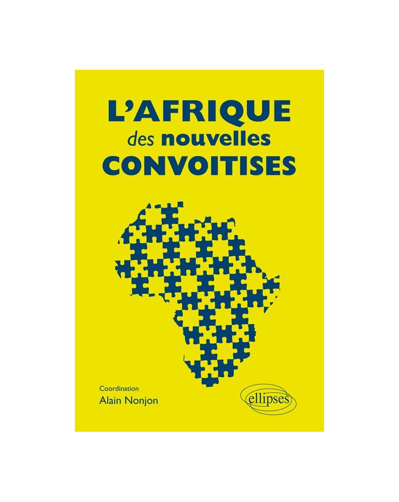 L'Afrique des nouvelles convoitises