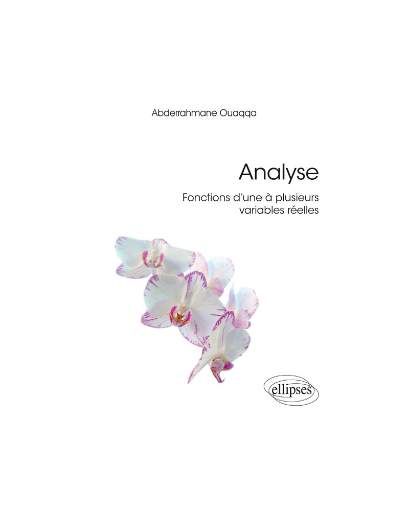 Analyse  - Fonctions d’une à plusieurs variables réelles