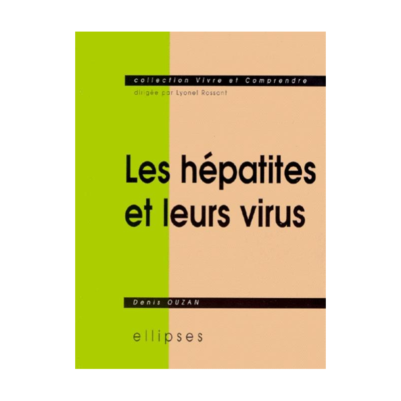 hépatites et leurs virus (Les)