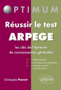 Réussir le test Arpège - les clés de l’épreuve de connaissances générales