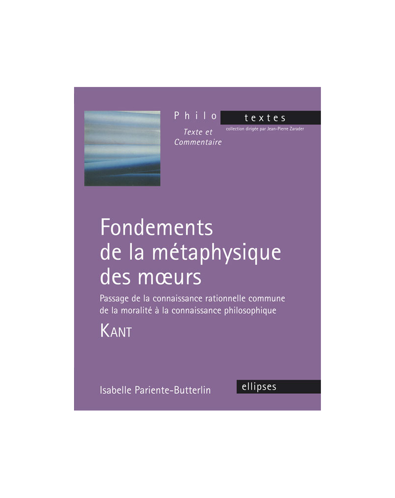 Kant, Fondements de la métaphysique des moeurs, section I