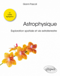 Astrophysique. Exploration spatiale et vie extraterrestre. Licence de physique - L3 - CAPES - Agrégation