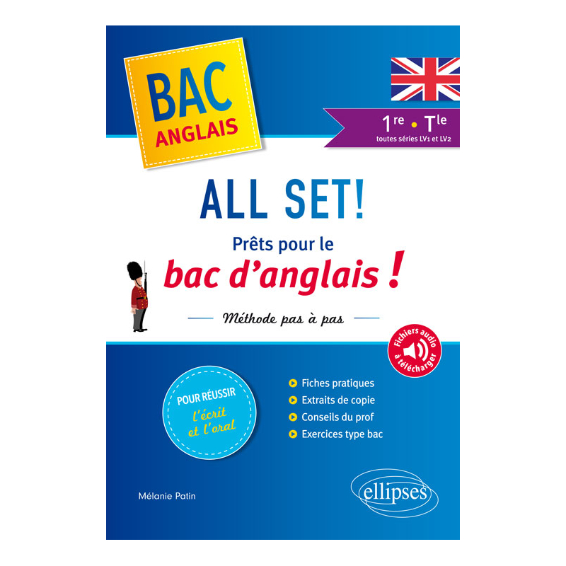 All Set! Prêts pour le bac d'anglais ! Méthode pas à pas pour réussir l'écrit et l'oral - première et Terminale toutes séries LV1 et LV2 (avec fichiers audio)