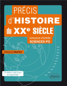 Précis d’histoire du XXe siècle. Concours d’entrée Sciences Po • 2e édition mise à jour et augmentée
