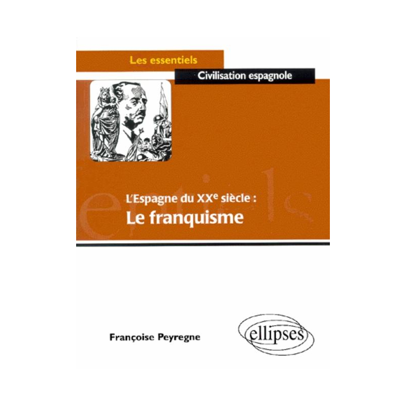 L'Espagne du 20e siècle : le Franquisme