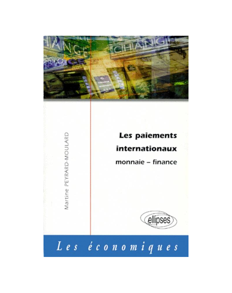 Les paiements internationaux -  Monnaie - Finance