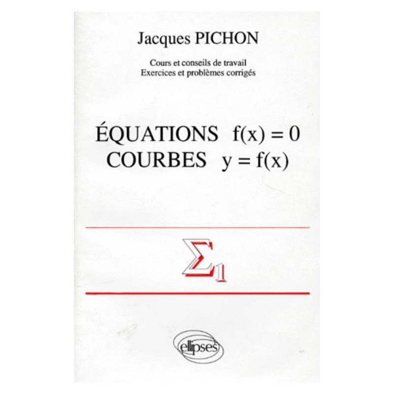 Équations f(x) = 0 - Courbes y = f(x)