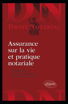 Assurance sur la vie et pratique notariale