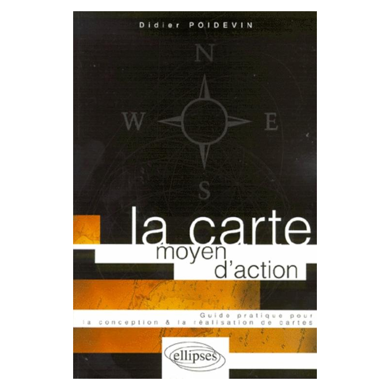 La carte, moyen d'action - Conception - réalisation