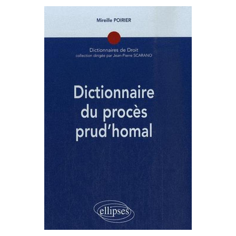 Dictionnaire du procès prud'homal