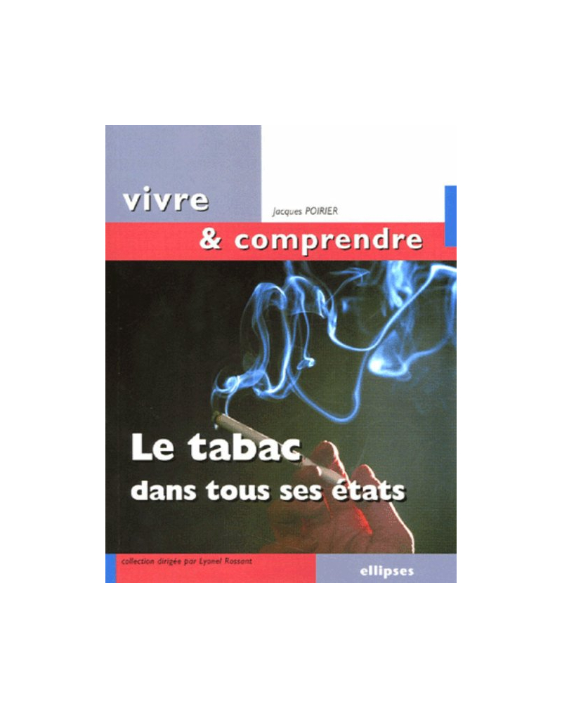 tabac dans tous ses états (Le)