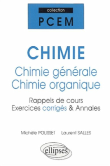CHIMIE - Chimie générale et chimie organique - rappels de cours exercices corrigés, annales