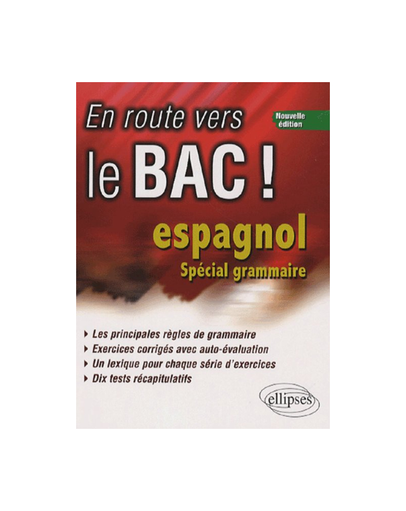 En route vers le Bac ! Espagnol, Nouvelle édition