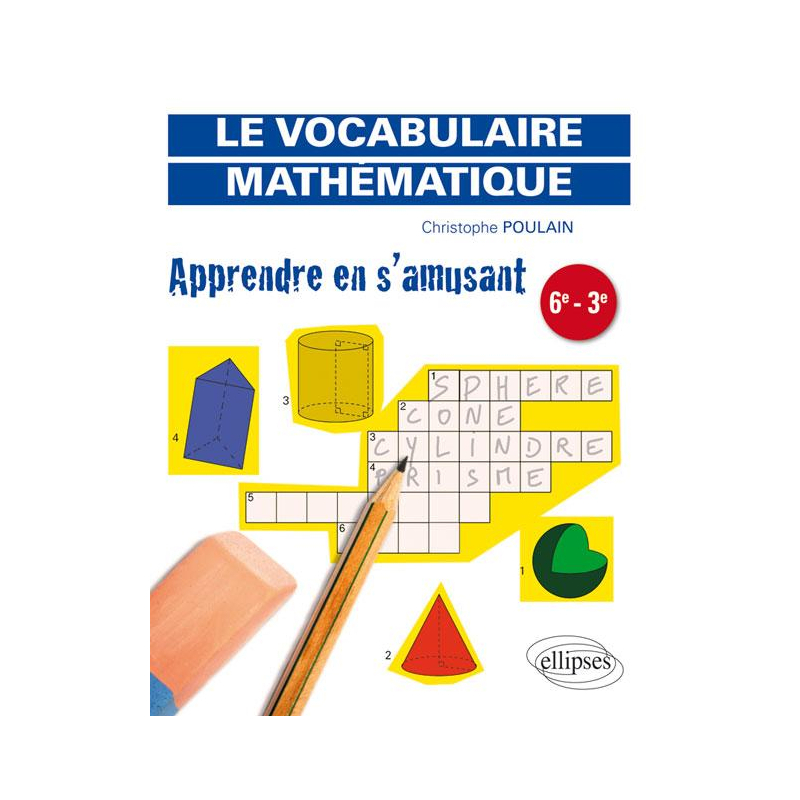 Apprendre en s'amusant le vocabulaire mathématique