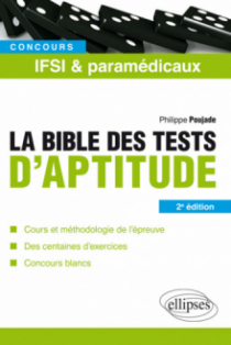 La bible des tests d'aptitude des concours IFSI et paramédicaux – 2e édition