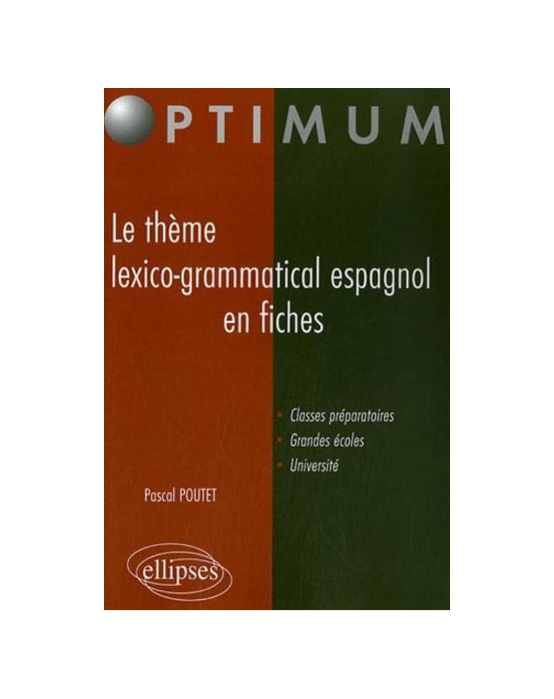 Le thème lexico-grammatical espagnol en fiches
