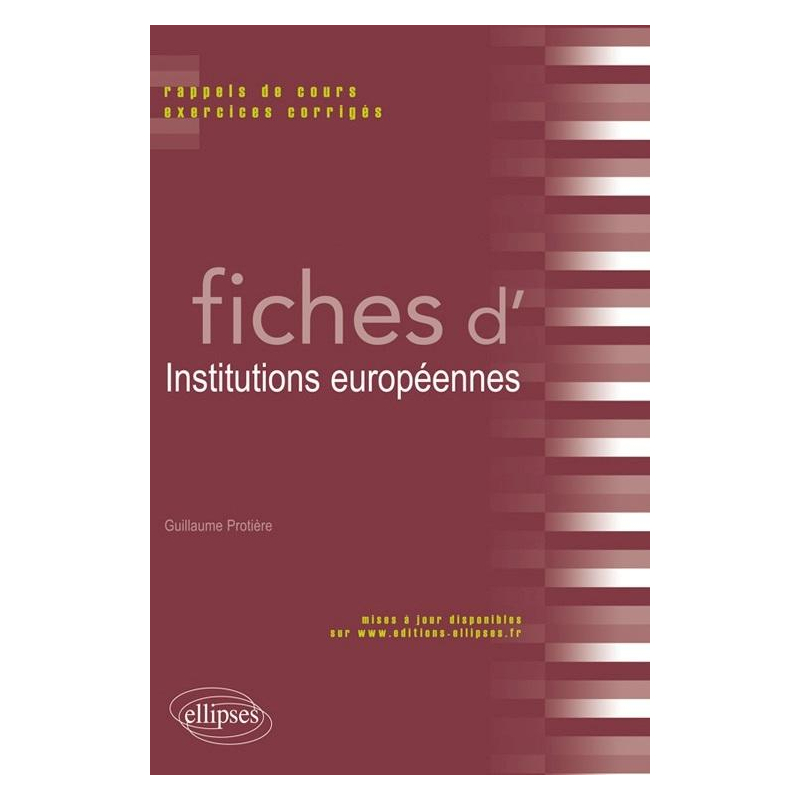 Fiches d'Institutions européennes. Rappels de cours et exercices corrigés