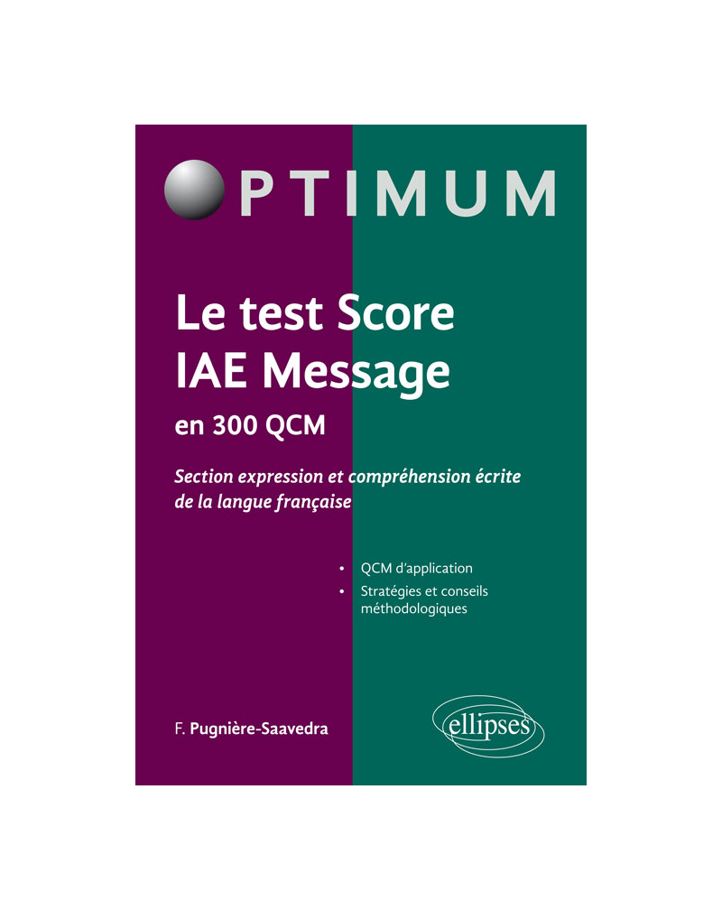Le test score IAE Message en 300 QCM (section expression et comprehension écrite de la langue française)