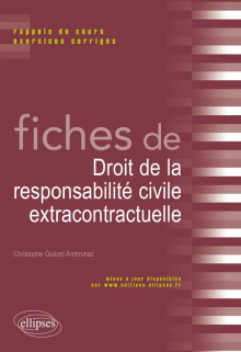Fiches de Droit de la responsabilité civile extracontractuelle. Rappels de cours et exercices corrigés