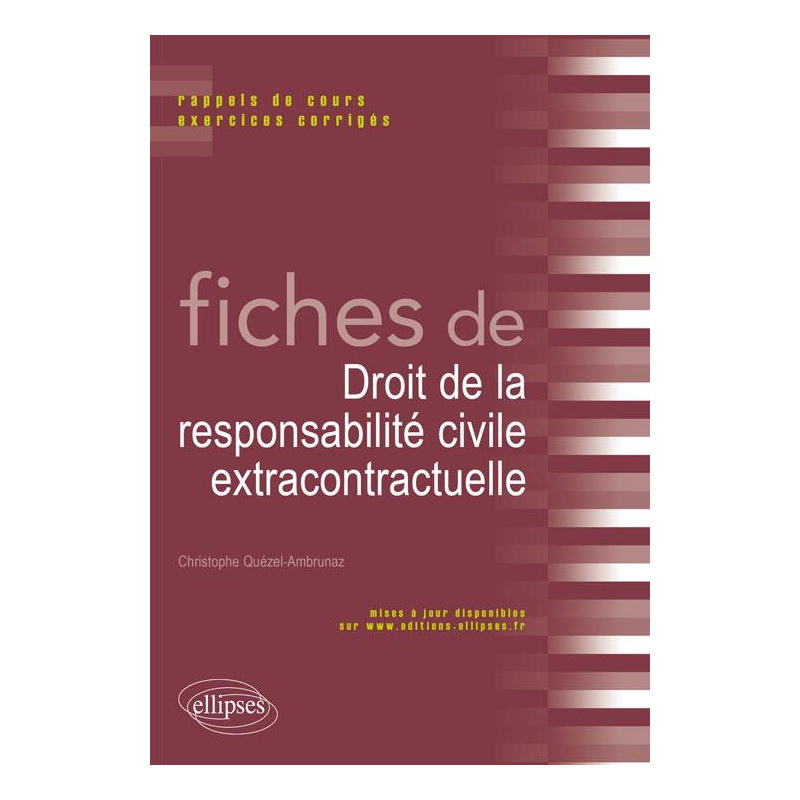 Fiches de Droit de la responsabilité civile extracontractuelle. Rappels de cours et exercices corrigés