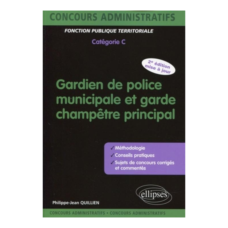 Gardien de police municipale et garde champêtre principal - catégorie C