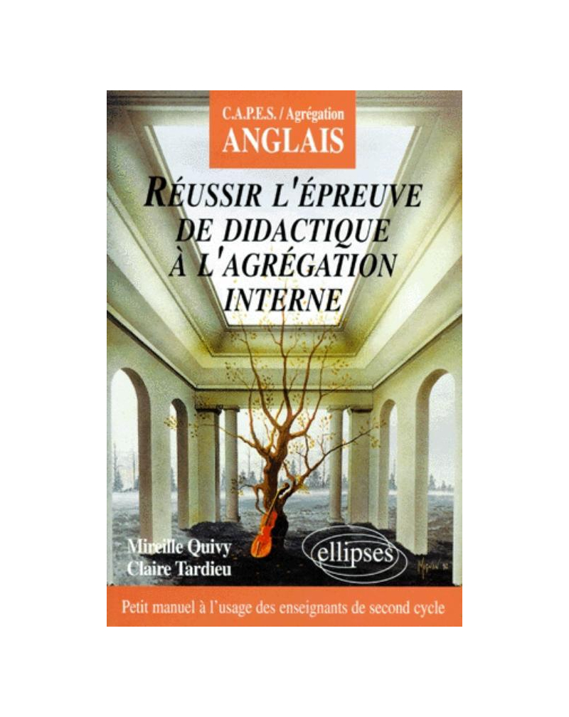 Réussir l'épreuve de didactique à l'Agrégation interne d'anglais
