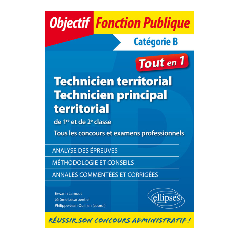 Technicien territorial et technicien principal de 1re et de 2e classe. Tous les concours et examens professionnels