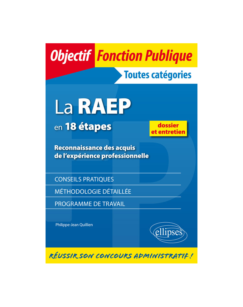 La RAEP en 18  étapes. Reconnaissance des acquis de l’expérience professionnelle