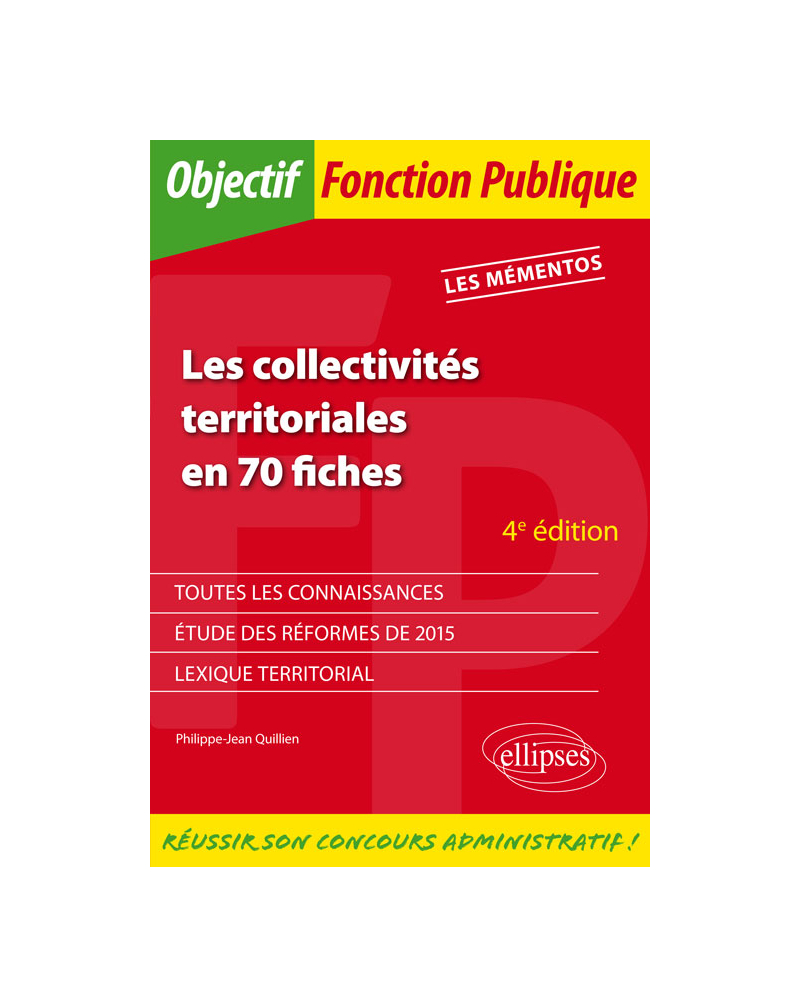 Les collectivités territoriales en 70 fiches - 4e édition