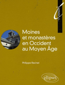 Moines et monastères au Moyen Âge