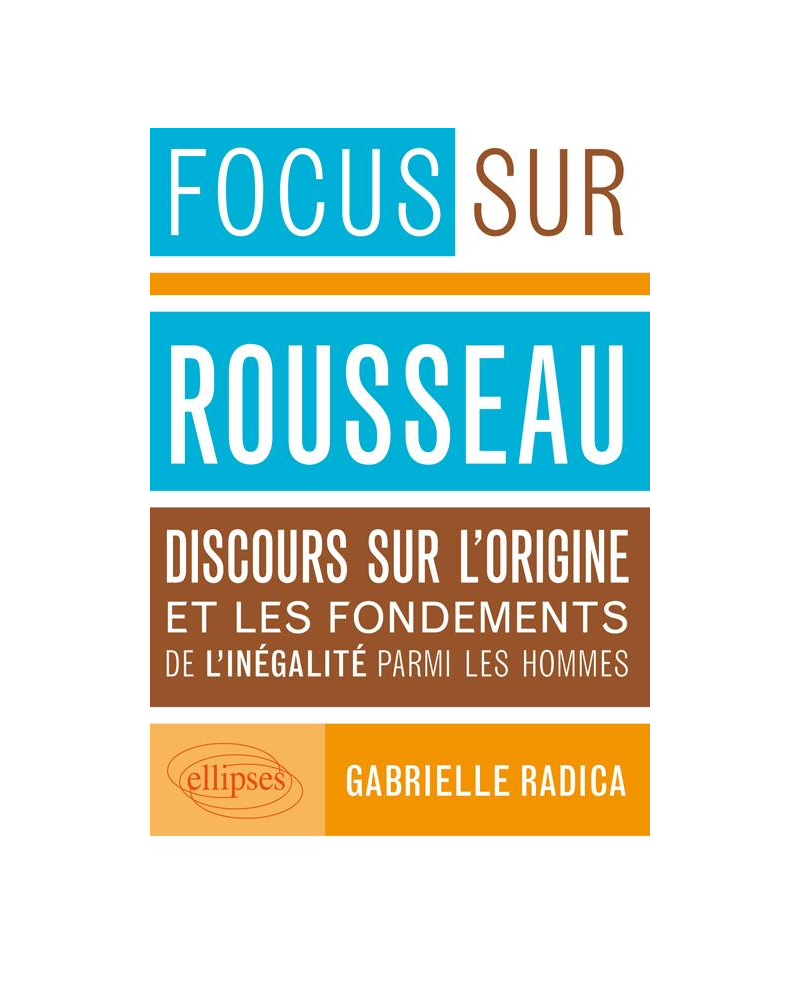 Discours sur l’origine et les fondements de l’inégalité parmi les hommes,  Rousseau